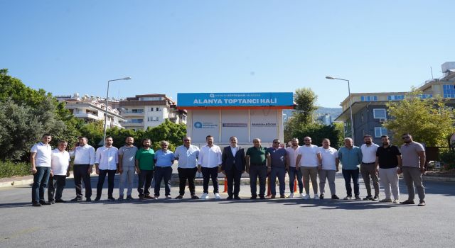 BAŞKAN ADAYI TUNAHAN TOKSÖZ ALANYA HALİNİ ZİYARET ETTİ