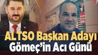 GÖMEÇ’İN ACI GÜNÜ ENİŞTESİ VEFAT ETTİ